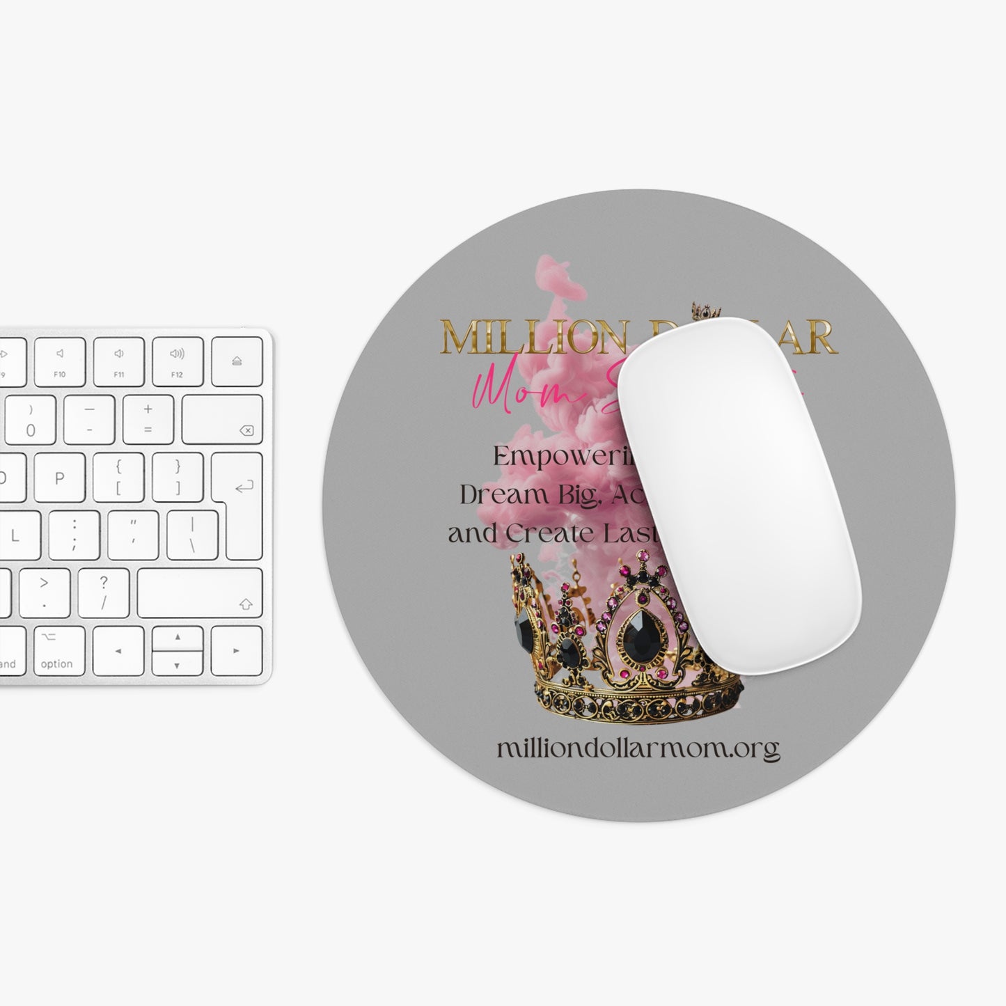 Million Dollar Mom Society Mouse Pad