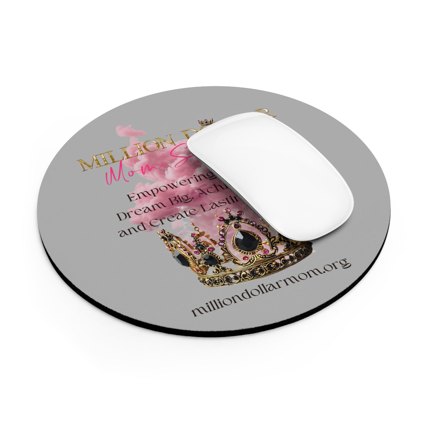 Million Dollar Mom Society Mouse Pad