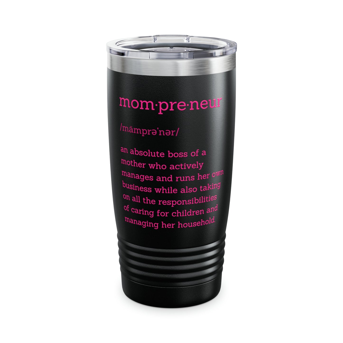 Mompreneur Ringneck Tumbler, 20oz 3 Options: Black, White, Stainless Steel