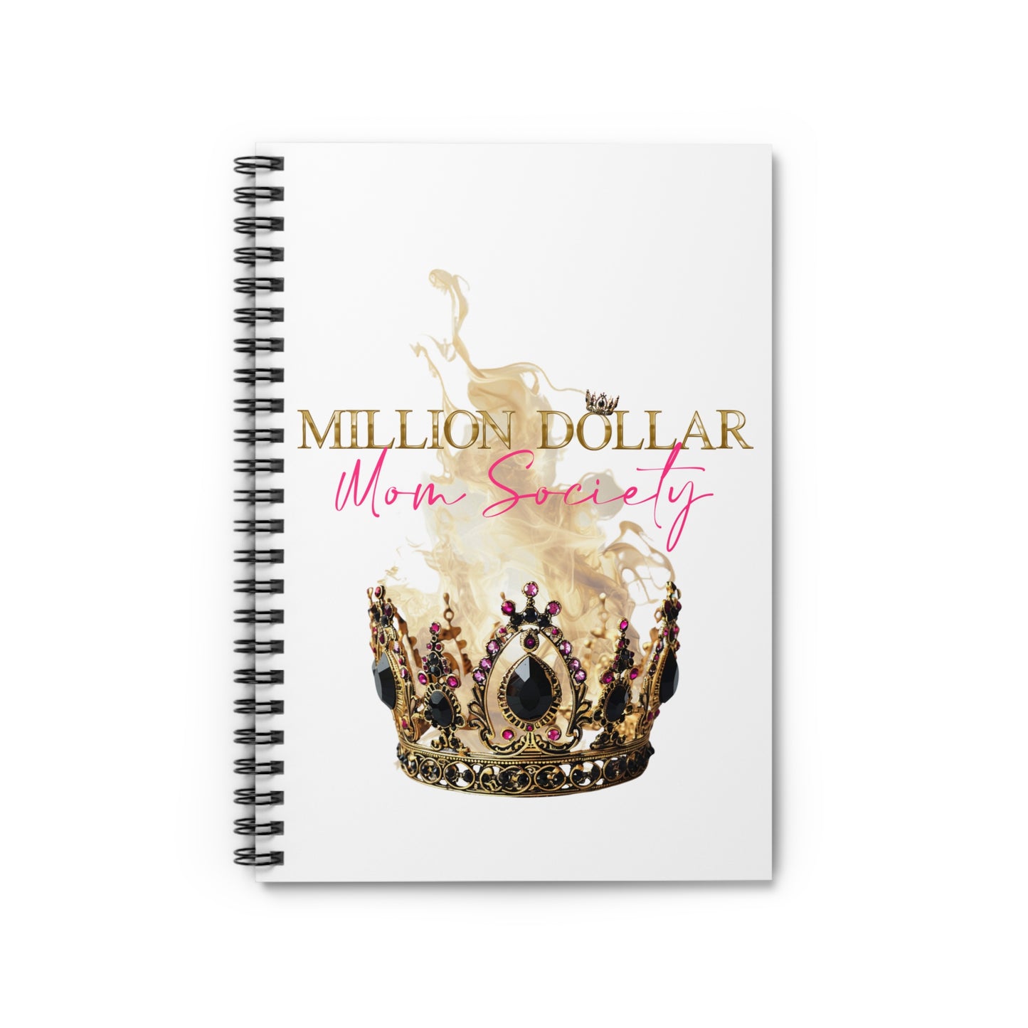 Million Dollar Mom Society Spiral Notebook - Ruled Line