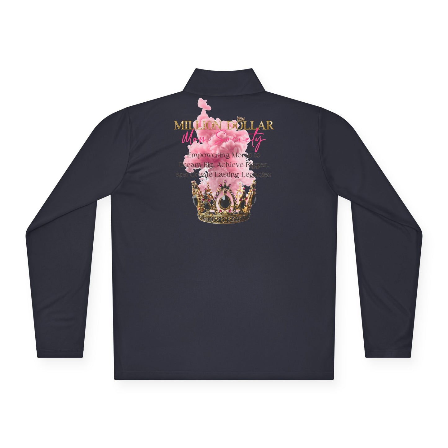 Million Dollar Mom Society Unisex Quarter-Zip Pullover