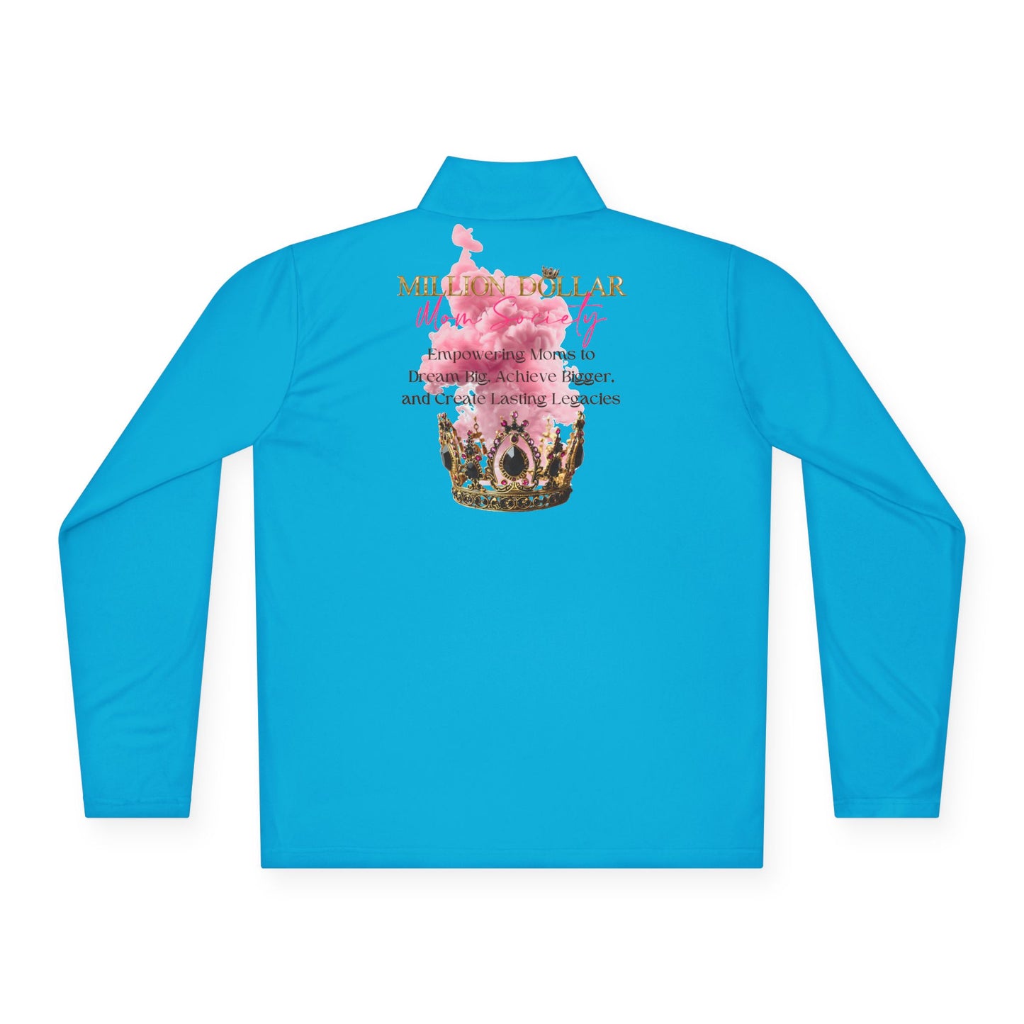 Million Dollar Mom Society Unisex Quarter-Zip Pullover