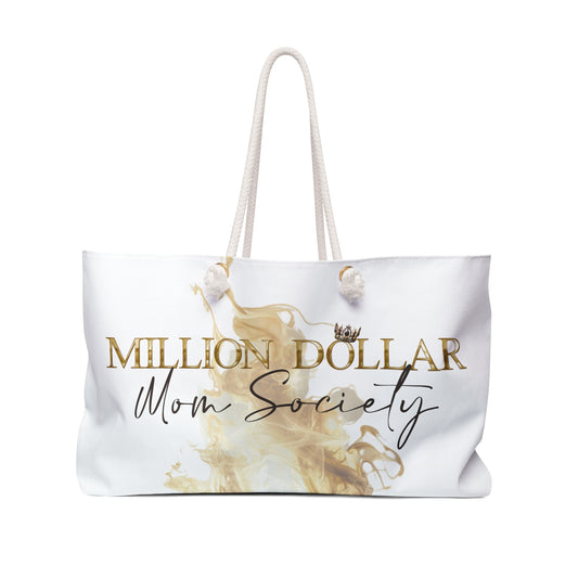 Million Dollar Mom Society Weekender Tote Bag